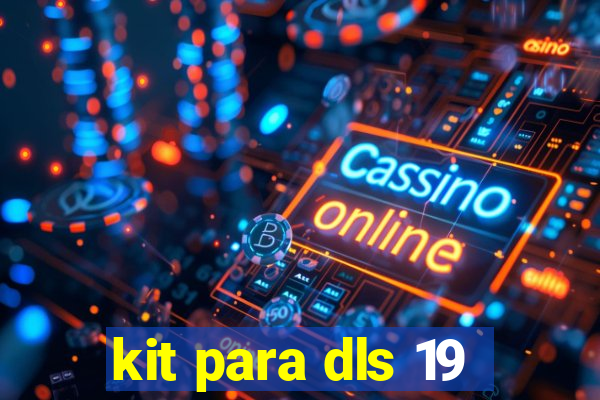 kit para dls 19